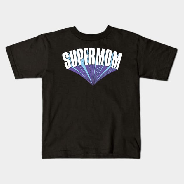 Super Mom Kids T-Shirt by BANWA